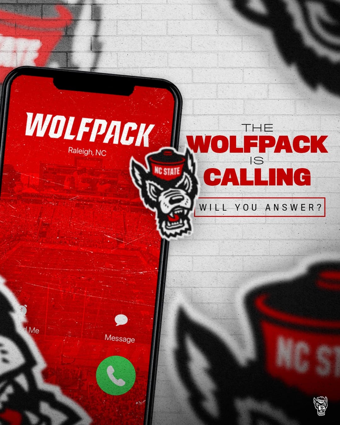 a phone lock screen reading WOLFPACK, Raleigh NC beside the NC State wolf head logo, under the headline THE WOLFPACK IS CALLING, WILL YOU ANSWER, on a brick background