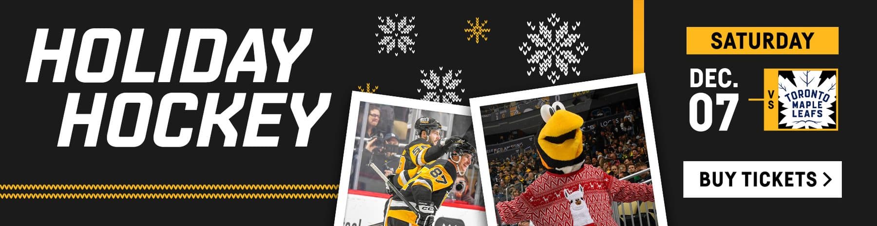 a web banner reading HOLIDAY HOCKEY in white italic caps on black, with two snapshot-framed photos of a player celebrating and the mascot in a red sweater, SATURDAY DEC. 07 versus Toronto, and a BUY TICKETS button