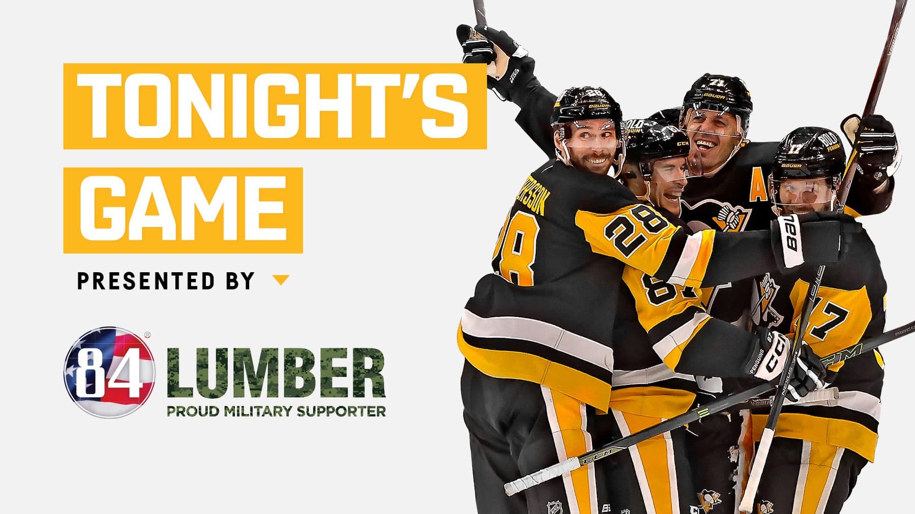 an in-arena screen reading TONIGHT'S GAME in white on gold blocks, presented by 84 Lumber, beside a photo of four Penguins players celebrating a goal